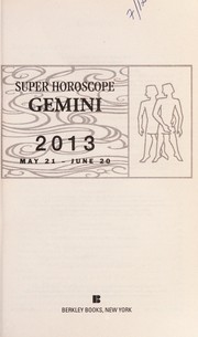 Cover of: Super horoscope Gemini 2013: May 21 - June 20