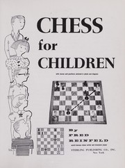 Cover of: Chess for children, with moves and positions pictured in photo and diagram by Fred Reinfeld
