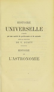 Cover of: Histoire de l'astronomie, depuis ses origines jusqu'a   nos jours