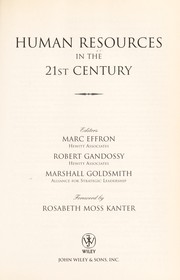 Cover of: Human resources in the 21st century by edited by Marc Effron, Robert Gandossy, Marshall Goldsmith