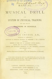 Cover of: Manual of musical drill and system of physical training: for the use of teachers in schools