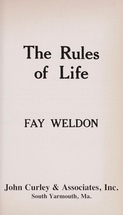 Cover of: The rules of life by Fay Weldon