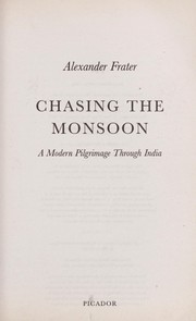 Cover of: Chasing the monsoon : a modern pilgrimage through India by 