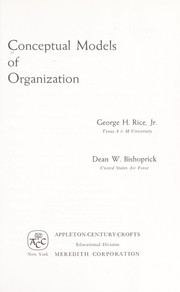 Cover of: Conceptual models of organization | George Hall Rice