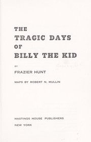 Cover of: The tragic days of Billy the Kid.