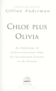Cover of: Chloe plus Olivia : an anthology of lesbian literature from the seventeenth century to the present