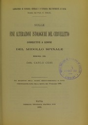 Cover of: Sulle fine alterazioni istologiche del cervelletto consecutive a lesioni del midollo spinale: memoria