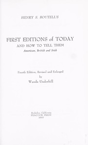 First editions of to-day and how to tell them by H. S. Boutell