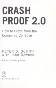 Cover of: Crash proof 2.0: how to profit from the economic collapse