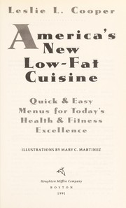 Cover of: America's new low-fat cuisine: quick & easy menus for today's health & fitness excellence