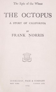 The octopus, a story of California by Frank Norris