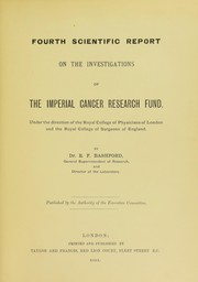 Cover of: Fourth scientific report on the investigations of the Imperial Cancer Research Fund by E. F. Bashford
