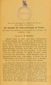 Cover of: Zur Casuistik der Schussverletzungen im Frieden: nach einem in der Gesellschaft der Charit©♭-Aerzte am 7. November 1889 gehaltenen Vortrage