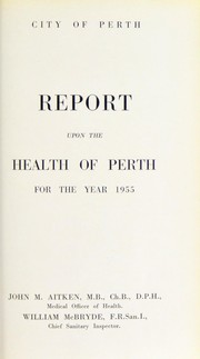 Cover of: [Report 1955] by Perth (Scotland). City Council