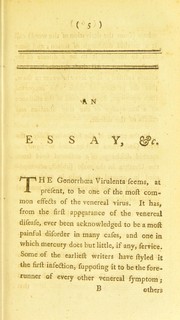 Cover of: An essay on the theory and cure of the venereal gonorrhoea, and it consequent diseases