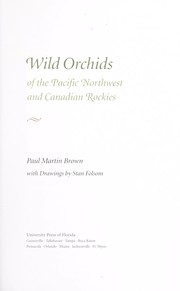 Cover of: Wild orchids of the Pacific Northwest and Canadian Rockies