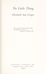Cover of: No little thing by Elizabeth Ann Cooper