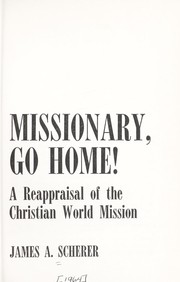 Cover of: Missionary, go home!