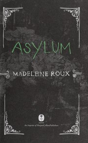Cover of: Asylum by Madeleine Roux