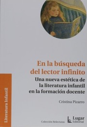 Cover of: En la búsqueda del lector infinito : una nueva estética de la literatura infantil en la formación docente