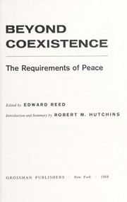 Cover of: Beyond coexistence: the requirements of peace.