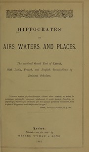 Cover of: On airs, waters, and places: The received Greek text of Littr©♭, with Latin, French and English translations by eminent scholars