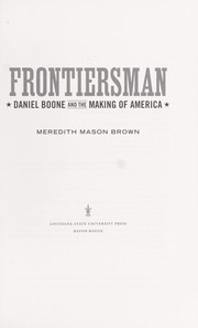 Cover of: Frontiersman: Daniel Boone and the making of America