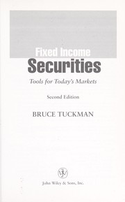 Cover of: Fixed Income Securities: Tools for Today's Markets