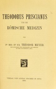 Cover of: Theodorus Priscianus und die r©œmische Medizin