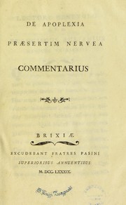 Cover of: De apoplexia praeserim nervea Commentarius by Francesco Zuliani-Gibellini