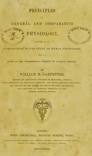 Cover of: Principles of general and comparative physiology: intended as an introduction to the study of human physiology ...