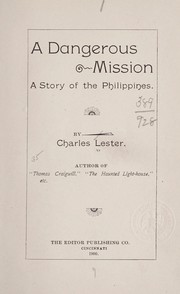 Cover of: A dangerous mission: a story of the Philippines