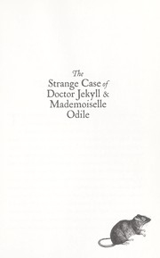 Cover of: The strange case of Dr. Jekyll and Mademoiselle Odile