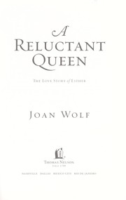 Cover of: A reluctant queen by Joan Wolf