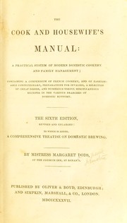 Cover of: The cook and housewife's manual: a practical system of modern domestic cookery and family management