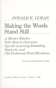 Cover of: Making the words stand still by Donald E. Lyman