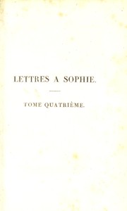 Cover of: Lettres ©  Sophie sur la physique, la chimie et l'histoire naturelle ...