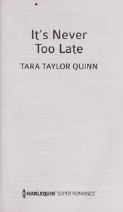 It's never too late by Tara Taylor Quinn