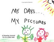 Cover of: My Days...My Pictures (Children's Journals)