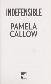Cover of: Indefensible by Pamela Callow