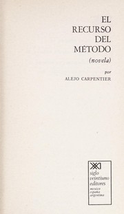 Cover of: El recurso del método : (novela)