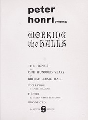 Cover of: Peter Honri presents- working the halls: the Honris in one hundred years of British music hall ...