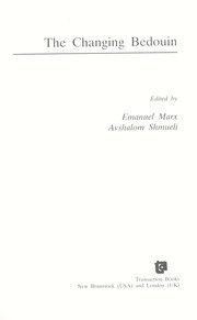 Cover of: The Changing Bedouin by edited by Emanuel Marx, Avshalom Shmueli.