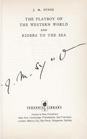 Cover of: The playboy of the Western World ; and, Riders to the sea by J. M. Synge