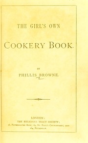 Cover of: The girl's own cookery book