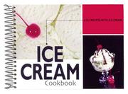 Cover of: Ice Cream Cookbook: 101 Recipes with Ice Cream (101 Recipes)