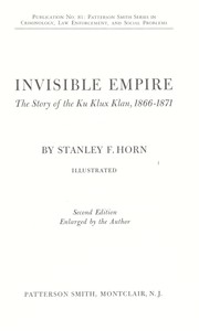 Cover of: Invisible empire by Stanley Fitzgerald Horn