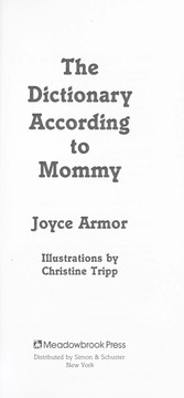 Cover of: The dictionary according to Mommy by Armor Joyce.