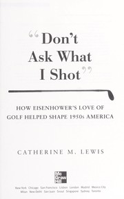 "Don't ask what I shot" by Catherine M Lewis