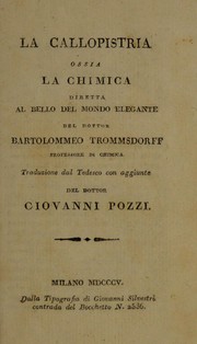 Cover of: La callopistria ossia la chimica: diretta al bello del mondo elegante